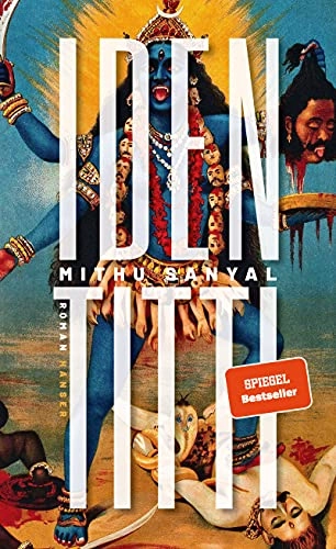 Identitti : Roman; Mithu M. Sanyal; 2021