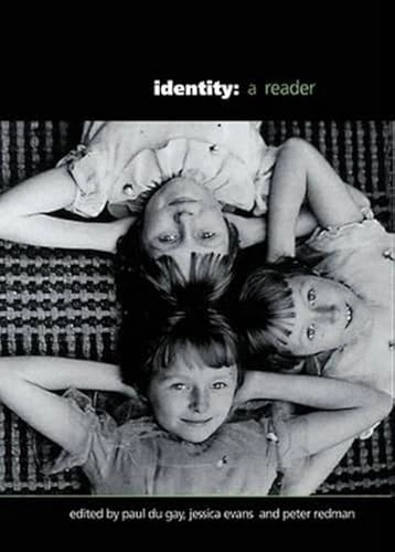 Identity : a reader; Paul Du Gay, Jessica Evans, Peter Redman, Open University; 2000