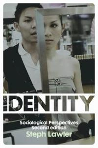 Identity: Sociological Perspectives; Stephanie Lawler; 2014