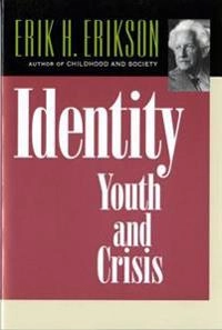 Identity : youth and crisis; Erikson; 1968