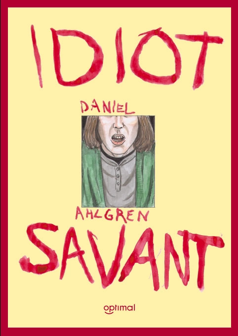 Idiot savant; Daniel Ahlgren; 2001