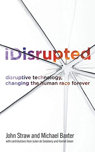 iDisrupted; Michael Baxter, John Straw; 2014