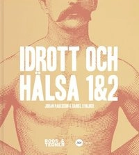 Idrott och Hälsa 1&2; Johan Paulsson, Daniel Svalner; 2018