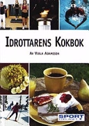 Idrottarens kokbok; Viola Adamsson; 2000