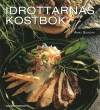 Idrottarnas kostbok; Anki Sundin; 2009