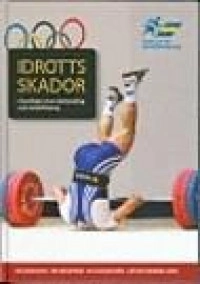 Idrottsskador : frontlinjen inom behandling och rehabilitering; Jón Karlsson, Centrum för idrottsforskning; 2007