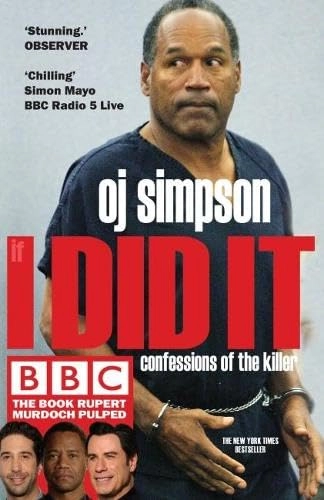 If i did it; O. J. Simpson; 2016