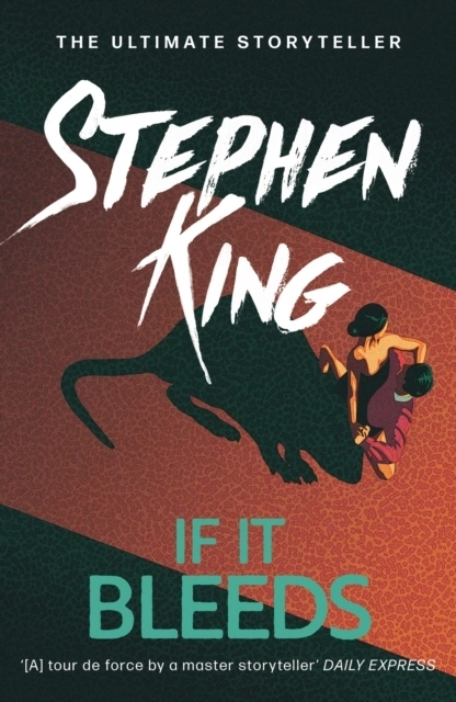 If It Bleeds; Stephen King; 2021