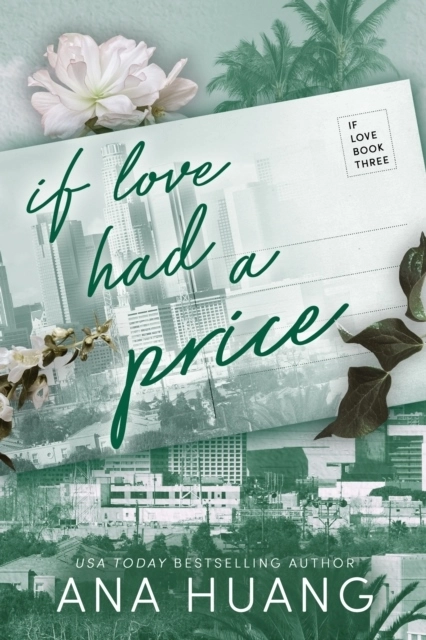 If Love Had A Price; Ana Huang; 2023