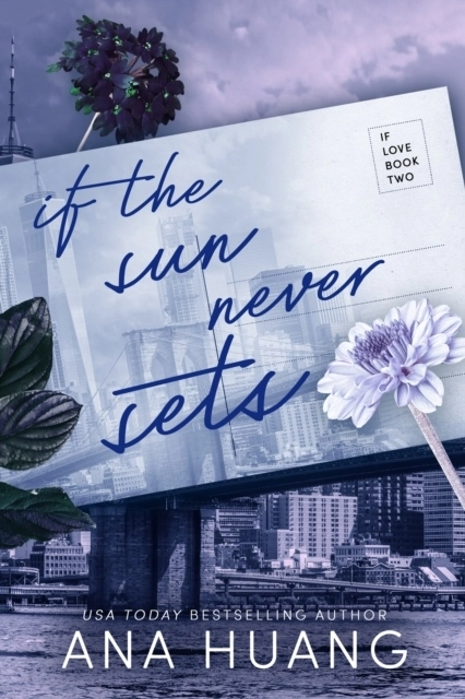 If the Sun Never Sets; Ana Huang; 2023
