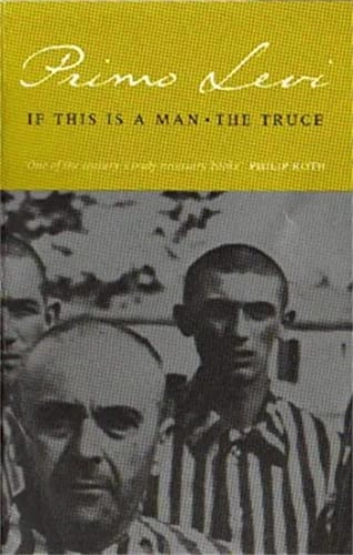 If this is a man : The truce; Primo Levi; 1987
