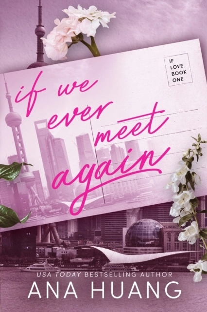 If We Ever Meet Again; Ana Huang; 2023