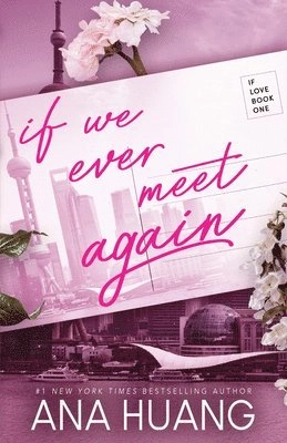 If we ever meet again; Ana Huang; 2024