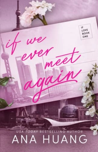 If we ever meet again; Ana Huang; 2020