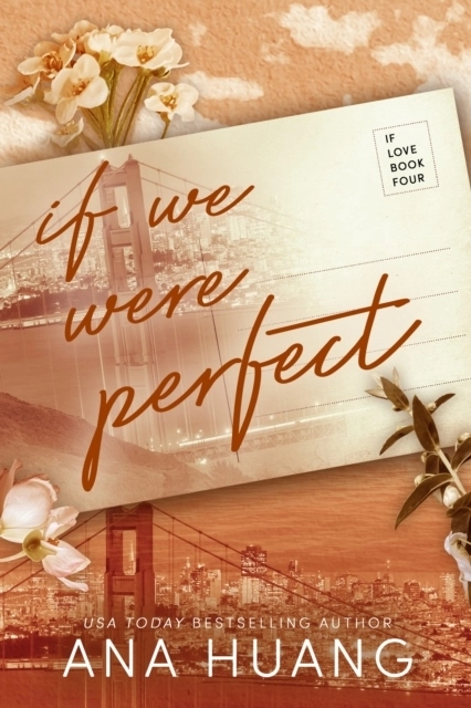 If We Were Perfect; Ana Huang; 2023