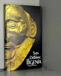 Ifigenia : berättelse i två upptåg; Sven Delblanc; 1990