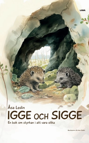 Igge och Sigge : en bok om styrkan i att vara olika; Åsa Ledin; 2023
