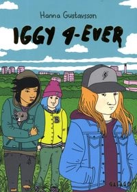 Iggy 4-ever; Hanna Gustavsson; 2015