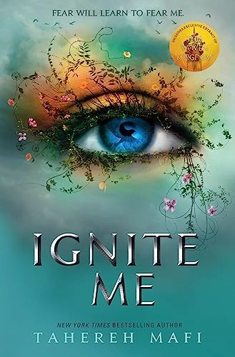 Ignite Me; Tahereh Mafi; 2018