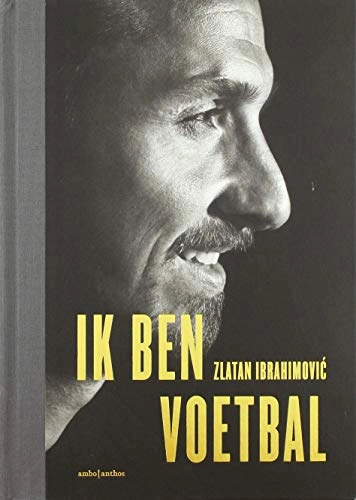 Ik ben voetbal; Zlatan Ibrahimović; 2018