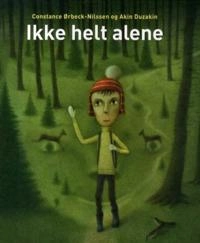 Ikke helt alene; Constance Ørbeck-Nilssen; 2009