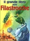 Il grande libro delle filastroccheFiabe e favole; Attilio Cassinelli; 2002