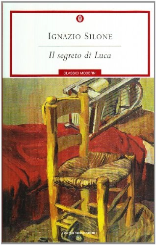 Il segreto di Luca; Ignazio Silone; 2003