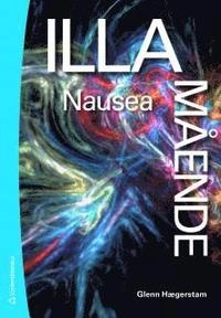 Illamående : nausea; Glenn Hægerstam; 2011