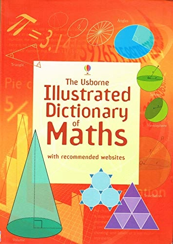 Illustrated Dictionary of Maths; Kirsteen Rogers; 2006