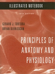 Illustrated Notebook to accompany Principles of Anatomy and Physiology, 12t; Gerard J. Tortora, Bryan H. Derrickson; 2008