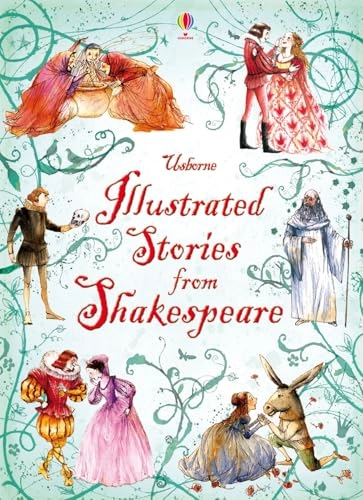 Illustrated Stories from Shakespeare; Lesley Sims; 2010