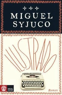 Ilustrado; Miguel Syjuco; 2010