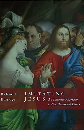 Imitating Jesus; Richard A Burridge; 2007