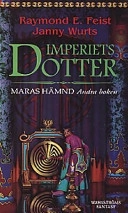 Imperiets dotter 2 Maras hämnd; Raymond Feist; 1997