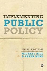 Implementing public policy : an introduction to the study of operational governance; Hill; 2014
