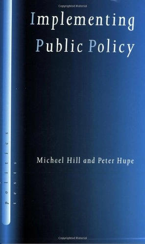 Implementing public policy : governance in theory and in practice; Michael Hill; 2002
