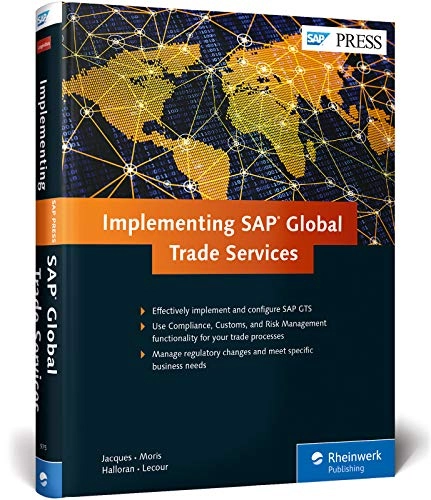 Implementing SAP Global Trade ServicesSAP PRESS EnglischSAP press; Yannick Jacques, Nick Morris, Chris Halloran, Pablo Lecour; 2014