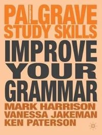 Improve Your Grammar; Mark Harrison, Vanessa Jakeman, Ken Paterson; 2012