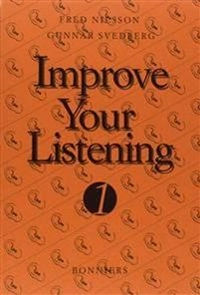 Improve Your Listening 1 Kurs A; Fred Nilsson, Gunnar Svedberg; 2000