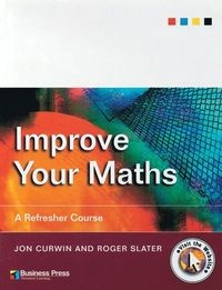 Improve Your Maths; Jon Curwin, Roger Slater; 1999