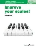 Improve your scales! Piano Grade 2; Paul Harris; 2021