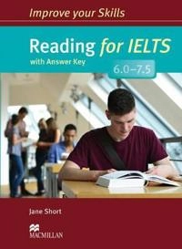 Improve Your Skills: Reading for IELTS 6.0-7.5 Student's Book with key; Jane Short; 2014