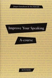 Improve Your Speaking  A-course (5-pack); Jörgen Gustafsson, Eric Kinrade; 2001