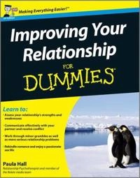 Improving Your Relationship For Dummies; Paula Hall; 2010