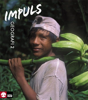 Impuls Geografi 7-9 Grundbok 2; Peter Kinlund, Maria Bergman; 2009