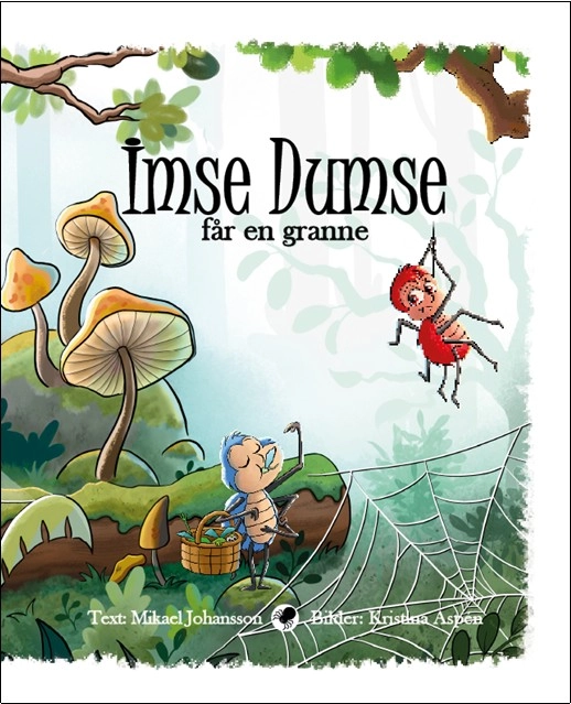 Imse Dumse får en granne; Mikael Johansson; 2025