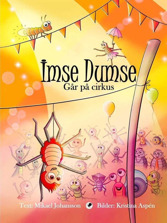 Imse Dumse går på cirkus; Mikael Johansson; 2021