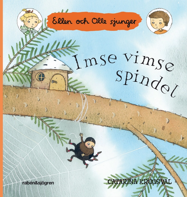 Imse vimse spindel; Catarina Kruusval; 2011