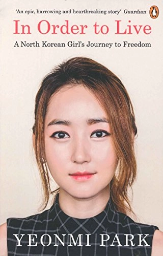 In Order to Live; Yeonmi Park; 2016