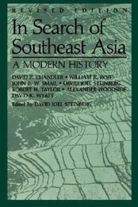 In search of Southeast Asia : a modern history; Chandler; 1987